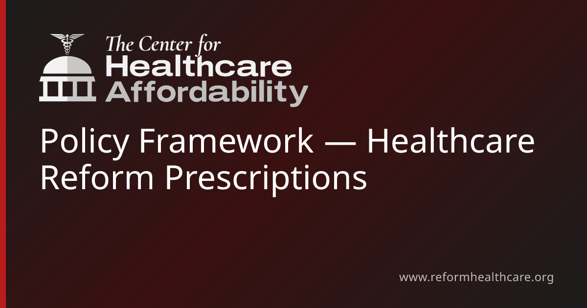 Policy Framework — Healthcare Reform Prescriptions | Center for ...